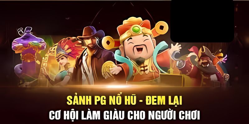 Review về Nổ Hũ PG